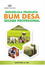MENGELOLA PRODUKSI BUM DESA SECARA PROFESIONAL