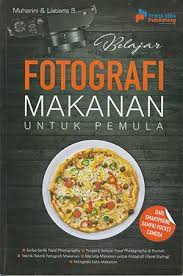 Belajar Fotografi Makanan Untuk Pemula