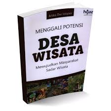 Menggali Potensi Desa Wisata Mewujudkan Masyarakat Sadar Desa