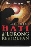 Mengisi HATI di LORONG Kehidupan
