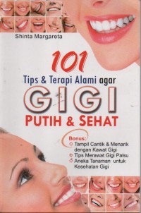 101 Tips & Terapi Alami Agar Gigi Putih & Sehat