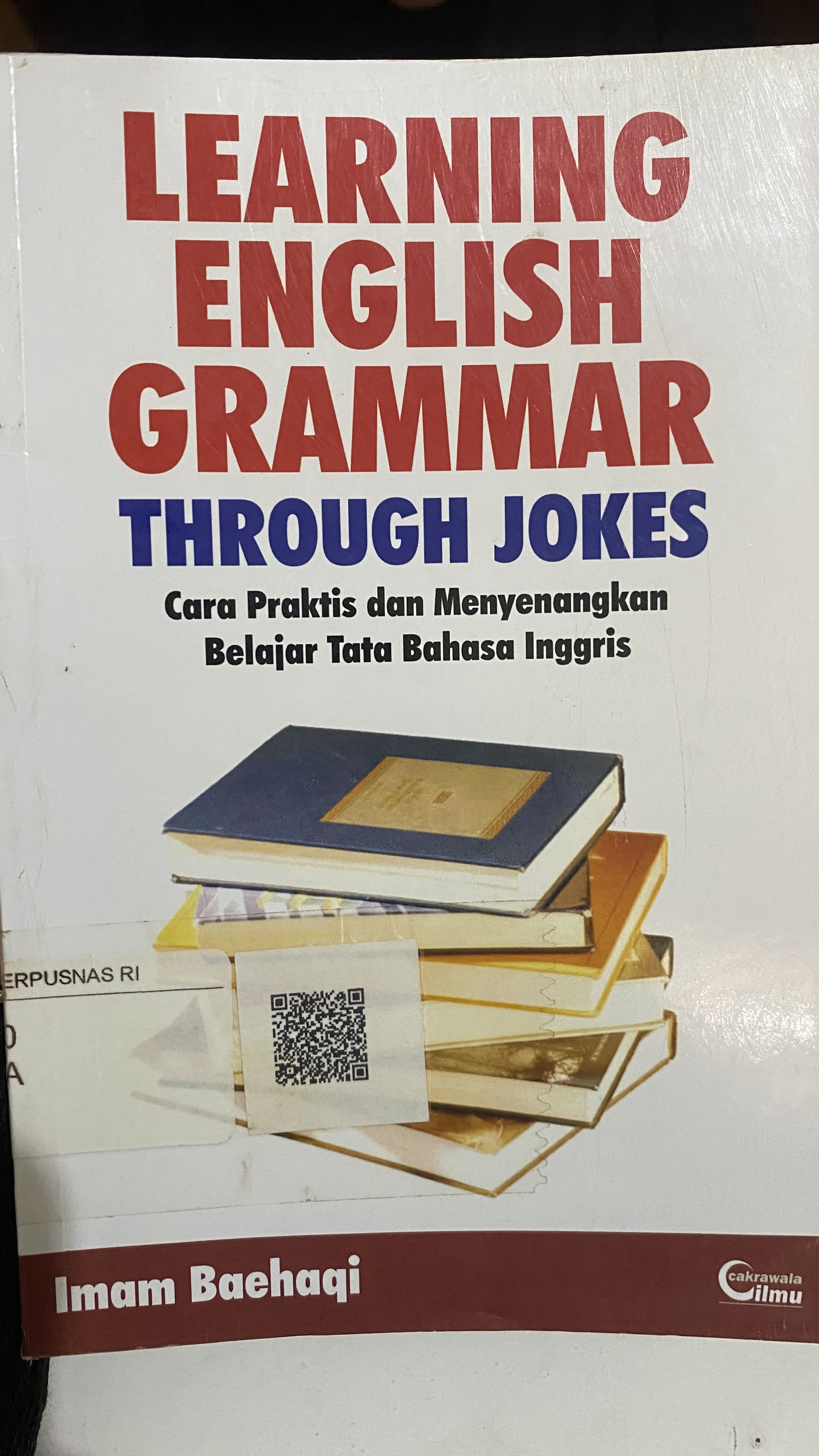 LEARNING ENGLISH GRAMMAR THROUGH JOKES ( Cara praktis dan menyenangkan belajar tata bahasa inggris )