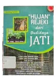 Hujan Rejeki dari Budidaya Jati