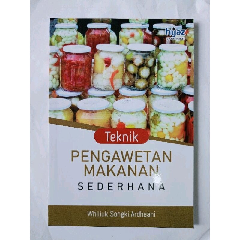 TEKNIK PENGAWETAN MAKANAN SEDERHANA