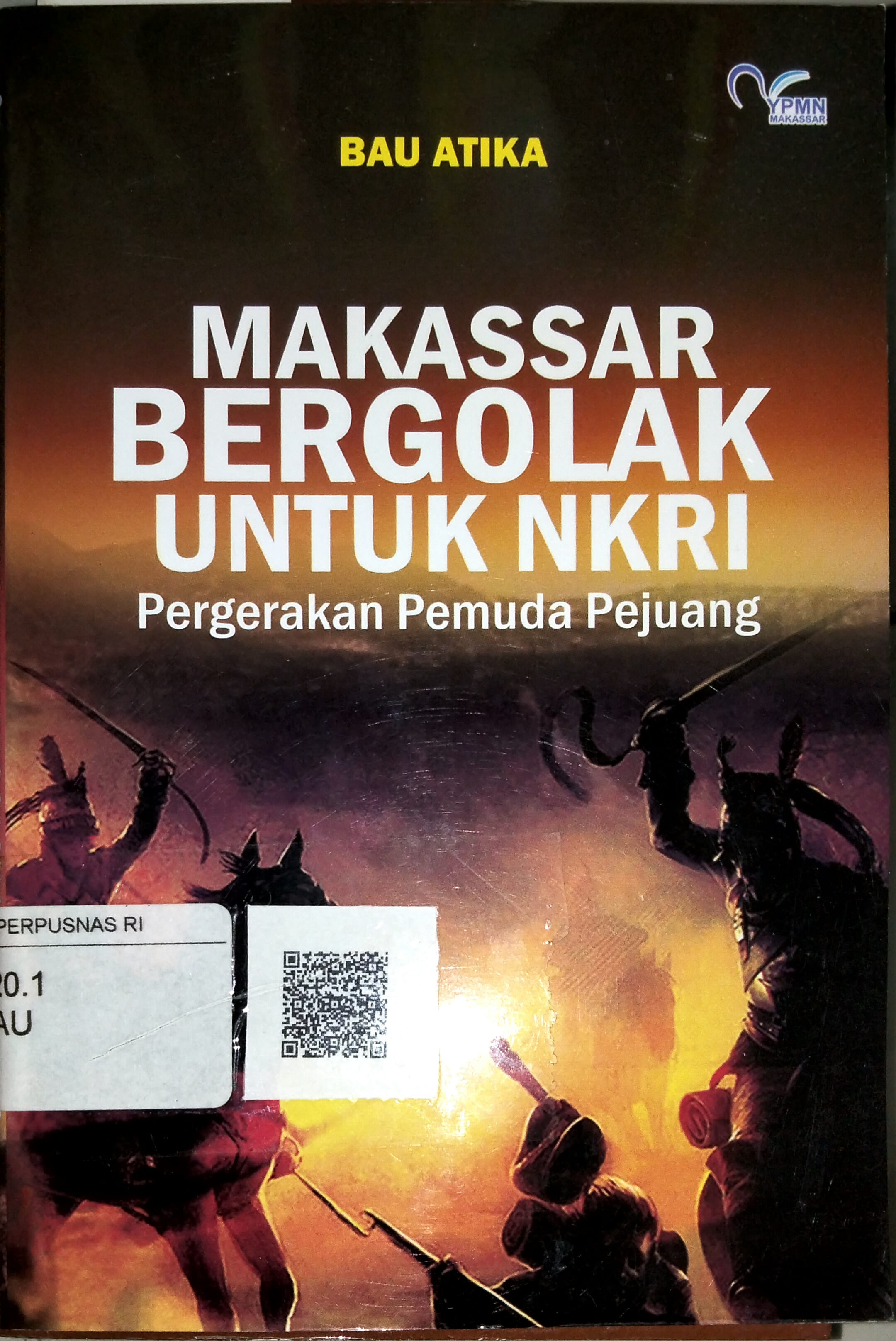 Makasar Bergolak Untuk NKRI Pergerakan Pemuda Pejuang