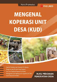 Mengenal Koperasi Unit Desa (KUD)